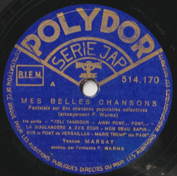 Yvonne Marsay - Mes Belles Chansons (Fantaisies Sur Des Chansons Populaires Enfantines) | Polydor (514.170)
