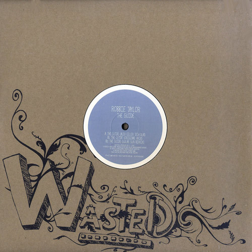 Robbie Taylor - The Guide | Wasted (WASTED006) - main