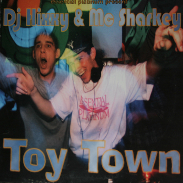 Hixxy & Sharkey - Toy Town | Essential Platinum (PLUK 001)