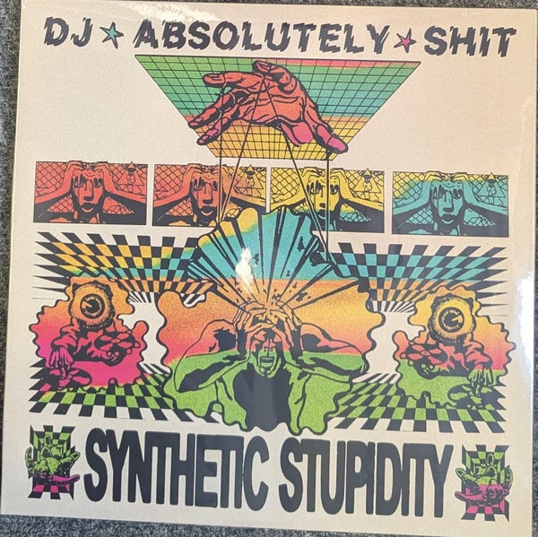 DJ Absolutely Shit - Synthetic Stupidity | Red Laser Records (RL60) - main