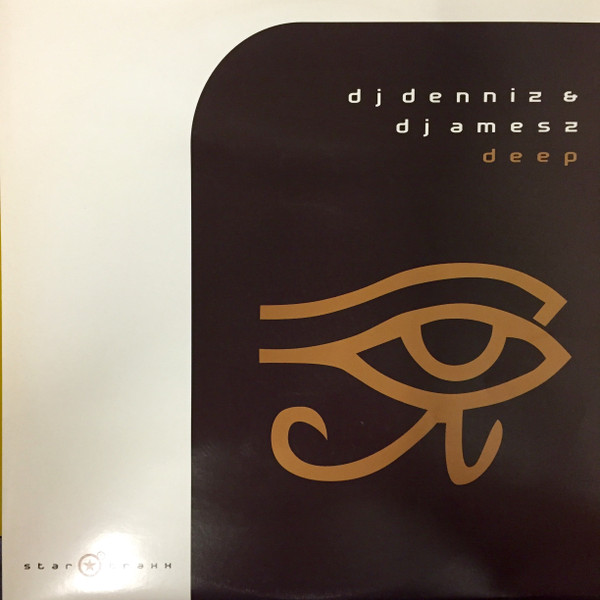 DJ Denniz & DJ Amesz - Deep | Star Traxx (str-039)