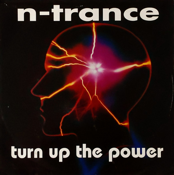 N-Trance - Turn Up The Power | All Around The World (12 globe 125) N-Trance - Turn Up The Power | All Around The World (12 globe 125)