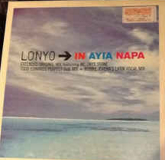 Lonyo - In Ayia Napa | Riverhorse Records (RIVH-129) Lonyo - In Ayia Napa | Riverhorse Records (RIVH-129)