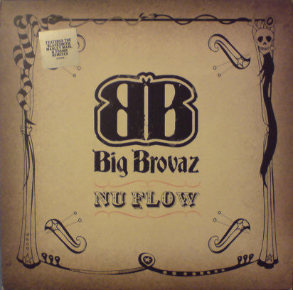 Big Brovaz - Nu Flow | Epic (673028 8) Big Brovaz - Nu Flow | Epic (673028 8)