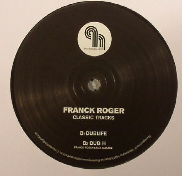 Franck Roger - Classic Tracks | Phonogramme (PHONOGRAMME18)