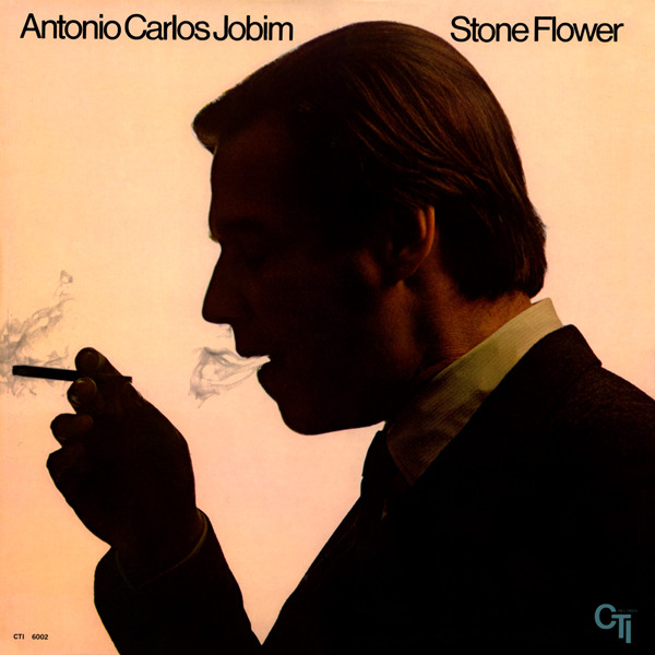 Antonio Carlos Jobim - Stone Flower | CTI Records (CTI 6002) - main