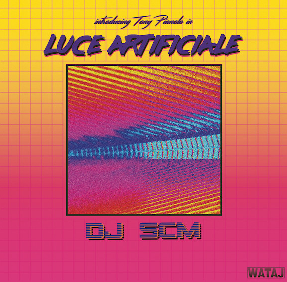 DJ SCM - Introducing Tony Pianola In Luce Artificiale | WATAJ Recordings (WTJR2228) - main
