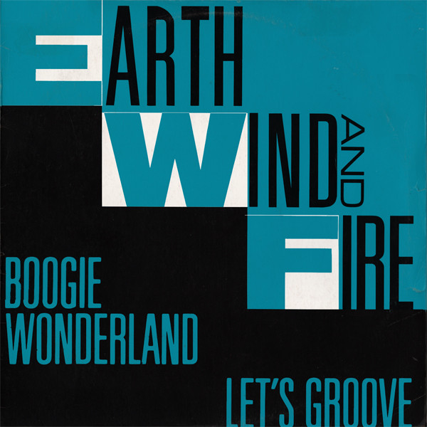 Earth, Wind & Fire - Boogie Wonderland / Let's Groove | CBS (654587 6) Earth, Wind & Fire - Boogie Wonderland / Let's Groove | CBS (654587 6)