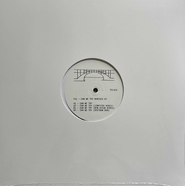 FCL - Can We Try Remixes EP | FCL (FCLX01)