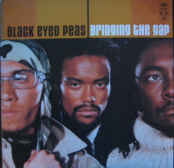 Black Eyed Peas - Bridging The Gap | Interscope Records (490 661-1)
