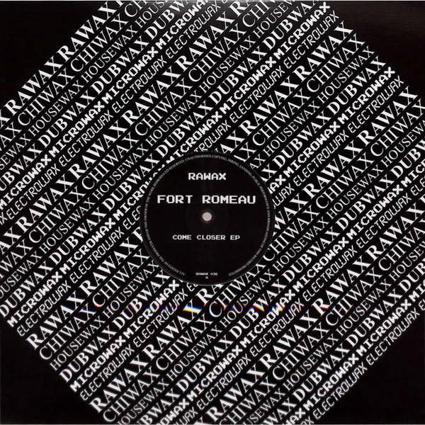 Fort Romeau - Come Closer EP | Rawax (RAWAX 036)
