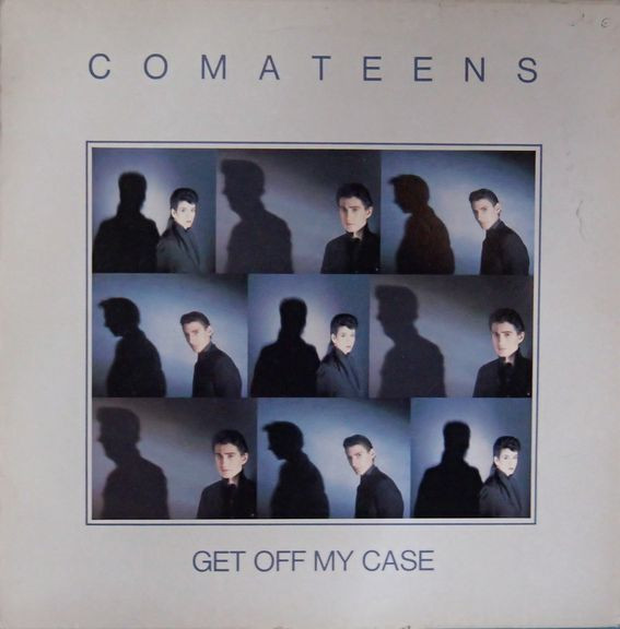 Comateens - Get Off My Case | Virgin (601 030)