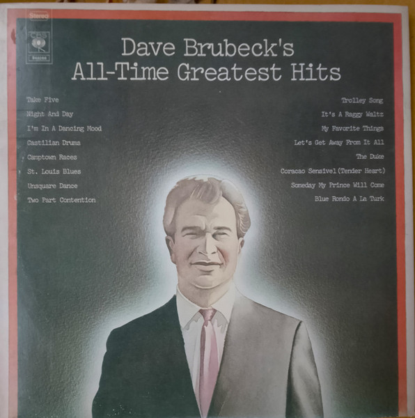 Dave Brubeck - Dave Brubeck's All-Time Greatest Hits | CBS (S68288) Dave Brubeck - Dave Brubeck's All-Time Greatest Hits | CBS (S68288)
