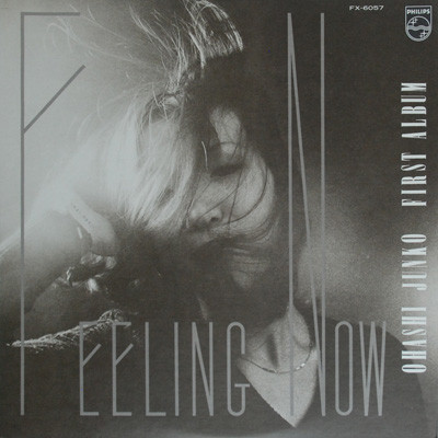 Junko Ohashi - Feeling Now | Philips (FX-6057) Junko Ohashi - Feeling Now | Philips (FX-6057)