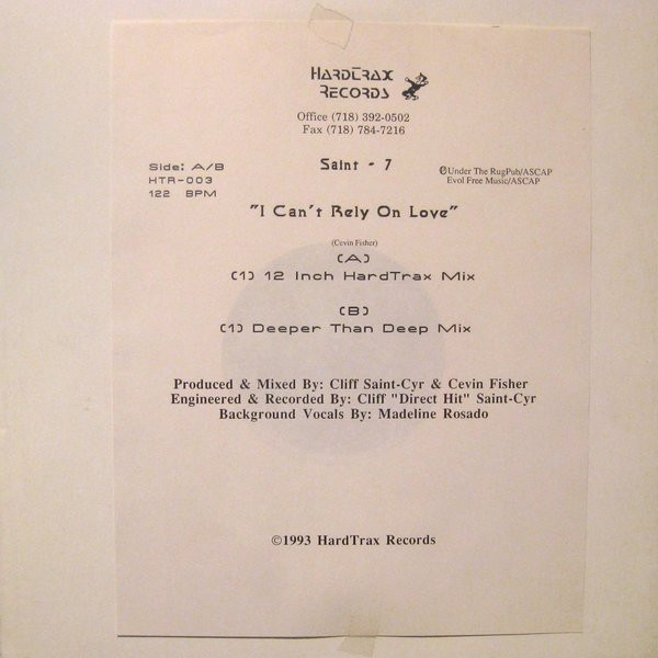 Saint-7 - I Can't Rely On Love | Hardtrax Records (HTR-003) - 2