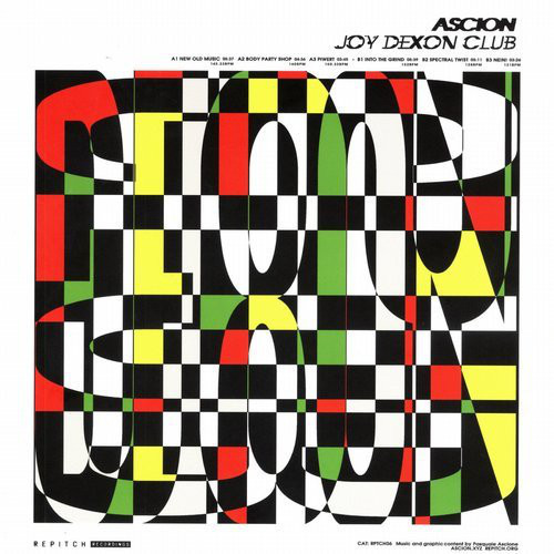 Ascion - Joy Dexon Club | Repitch Recordings (RPTCH06) - main Ascion - Joy Dexon Club | Repitch Recordings (RPTCH06) - main