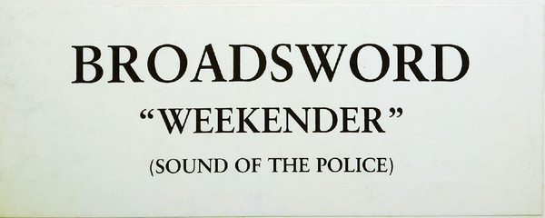 Broadsword - Weekender (Sound Of The Police) | Color Communications (COLOR 001) - 2