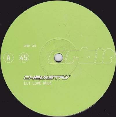 Chemistry - Let Love Rule | Orbit Records (ORBIT 005)