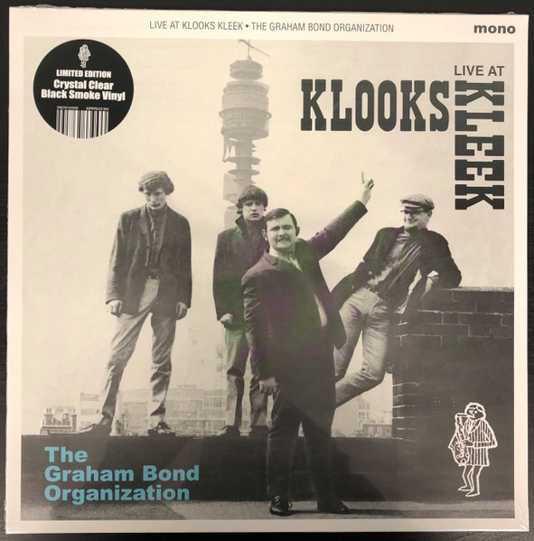 The Graham Bond Organization - Live At Klook's Kleek, London, 1964 | Charly Records (GGPBYG529.904) The Graham Bond Organization - Live At Klook's Kleek, London, 1964 | Charly Records (GGPBYG529.904)