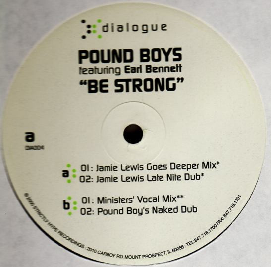 Pound Boys Featuring Earl Bennett - Be Strong | Dialogue (DIA 004)