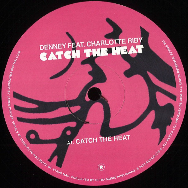 Denney Feat. Charlotte Riby - Catch The Heat | REKIDS (REKIDS221)