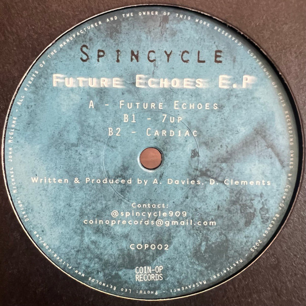 Spincycle - Future Echoes EP | Coin-Op Records (COP002) - 2