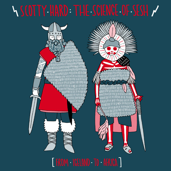 Scotty Hard - The Science Of Sesh: From Iceland To Africa | Ingua Records (561663)