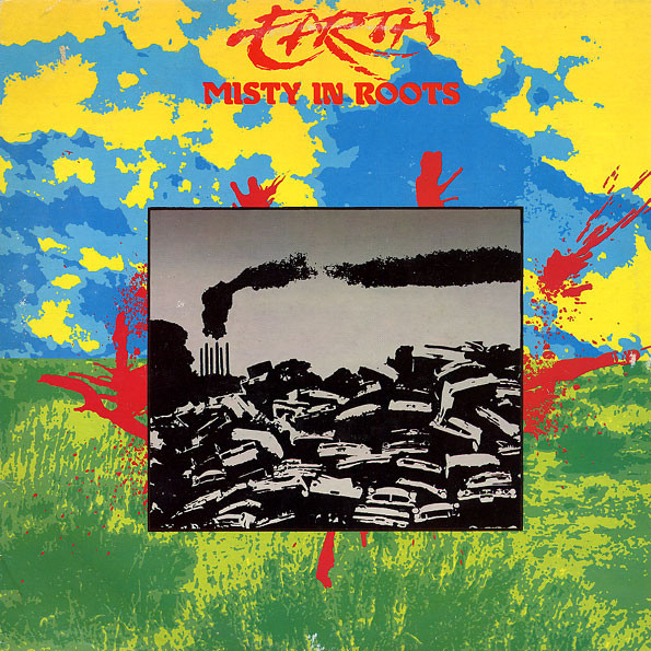 Misty In Roots - Earth | People Unite (PU 102 ALB)