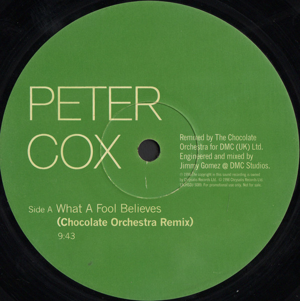 Peter Cox - What A Fool Believes | Chrysalis (12CHSDJ 5089) Peter Cox - What A Fool Believes | Chrysalis (12CHSDJ 5089)
