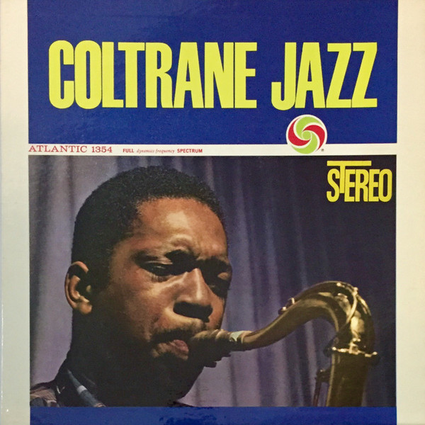 John Coltrane - Coltrane Jazz | Atlantic (1354)