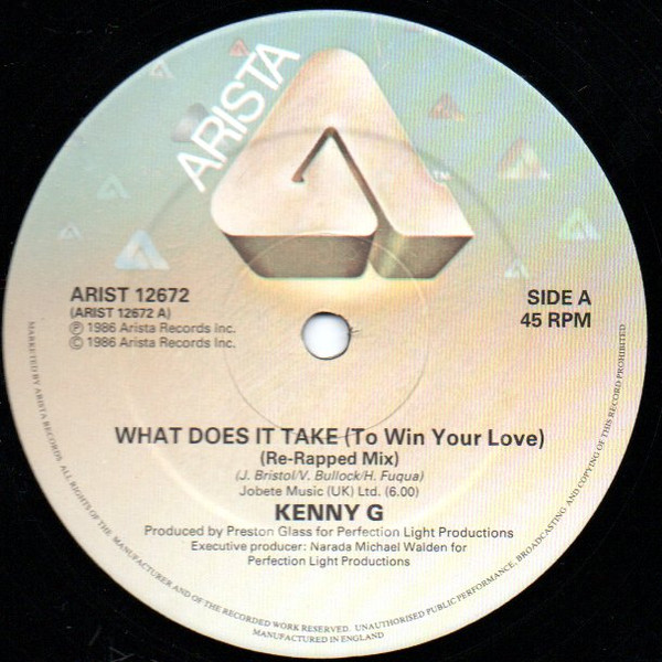 Kenny G - What Does It Take (To Win Your Love) | Arista (ARIST 12672) - 2