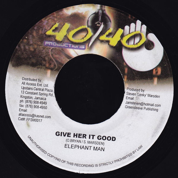 Elephant Man - Give Her It Good | 40/40 Productions (FFSM0017) - main Elephant Man - Give Her It Good | 40/40 Productions (FFSM0017) - main