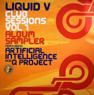 Artificial Intelligence / Q Project - Liquid V Club Sessions Vol 1 (Album Sampler) | Liquid V (LQD006) - main