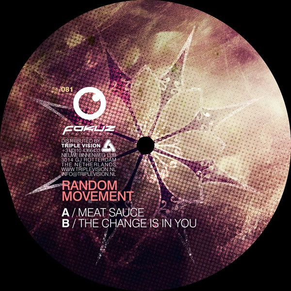 Random Movement - Meat Sauce / The Change Is In You | Fokuz Recordings (FOKUZ081)