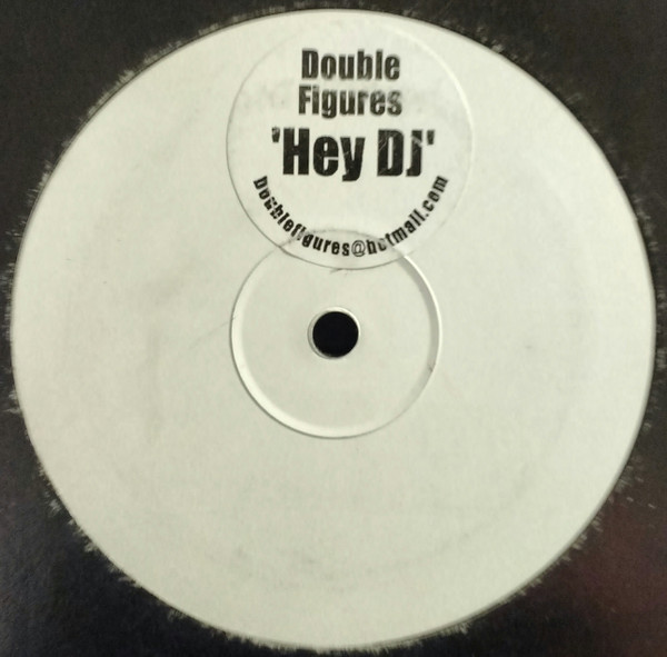 Double Figures - Hey DJ | Twenty Three Seven Recordings (TFS-001)