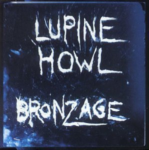Lupine Howl - Bronzage | Vinyl Hiss (VHISS 12002)