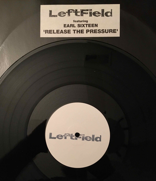 Leftfield Featuring Earl Sixteen - Release The Pressure | Hard Hands (LEFT 001) - main