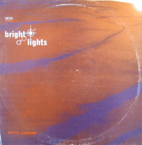 Bright Lights - Notts. Landing | Neon Heights (NH004)