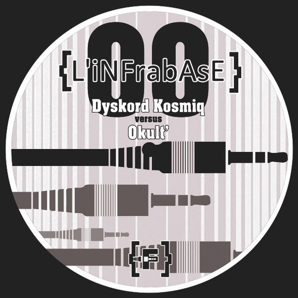 Dyskord Kosmiq Versus Okult' - L'Infrabase 00 | L'Infrabase (L'INFRABASE00)