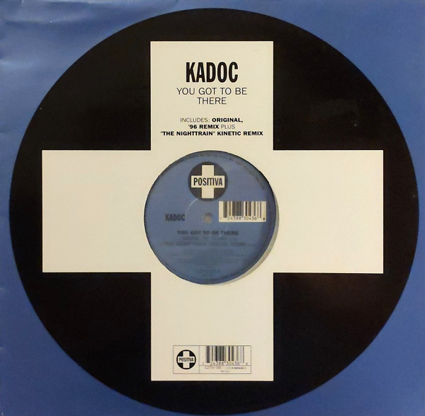 Kadoc - You Got To Be There | Positiva (12TIV-58) - main