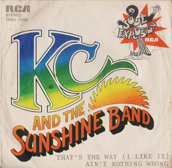 KC & The Sunshine Band - That's The Way (I Like It) / Ain't Nothin' Wrong | RCA (TPBO 7009) - main KC & The Sunshine Band - That's The Way (I Like It) / Ain't Nothin' Wrong | RCA (TPBO 7009) - main