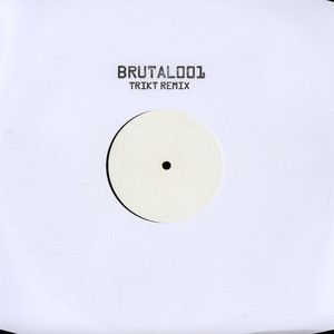 Trikt - Brutal Sensation | Not On Label (BRUTAL001)