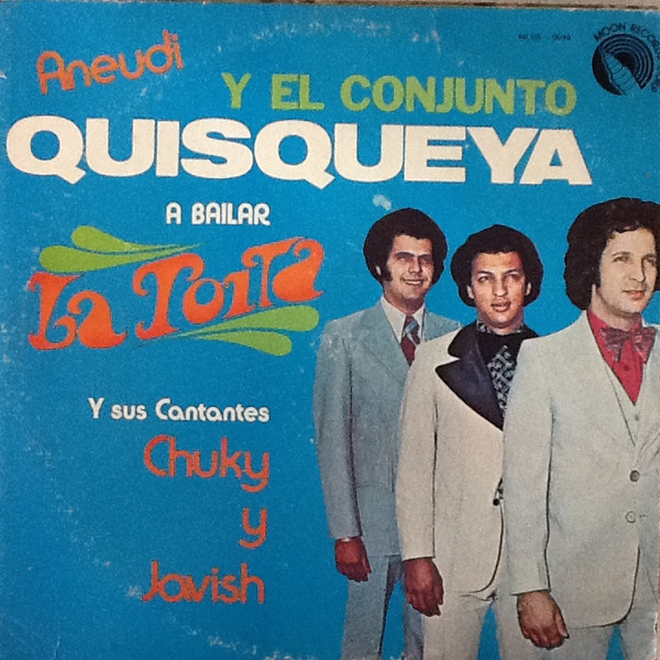 Conjunto Quisqueya - A Bailar La Toita | Moon Records Corp. (MLDS-0014)