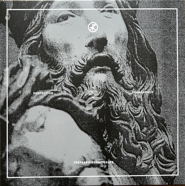 Trepaneringsritualen - Perfection & Permanence | Cold Spring (CSR198LP)