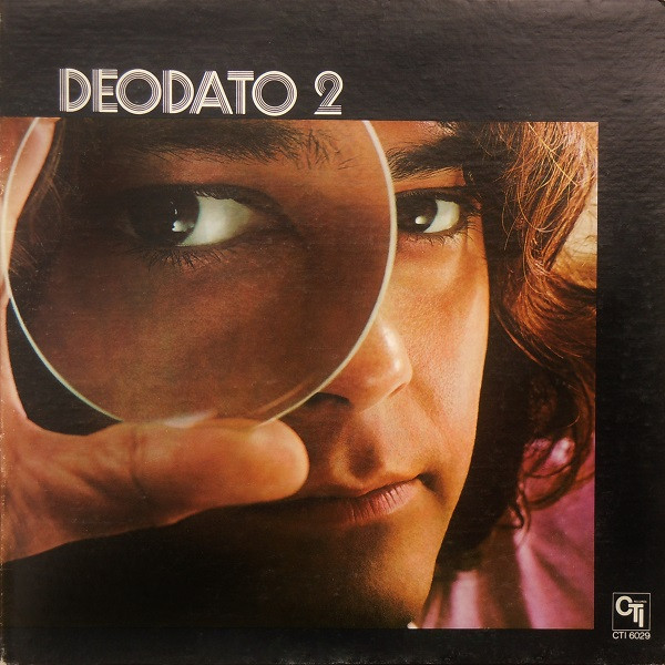 Eumir Deodato - Deodato 2 | CTI Records (CTI 6029)