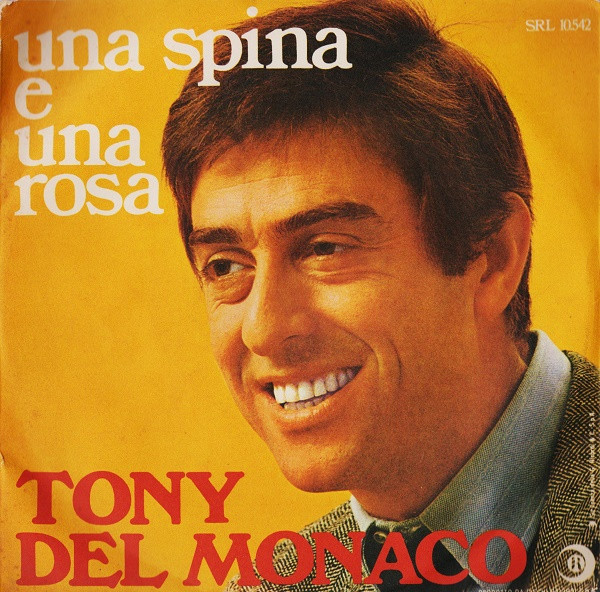 Tony Del Monaco - Una Spina E Una Rosa | Ricordi (SRL 10542)