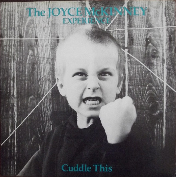 The Joyce McKinney Experience - Cuddle This | Decoy (DYS 8T)