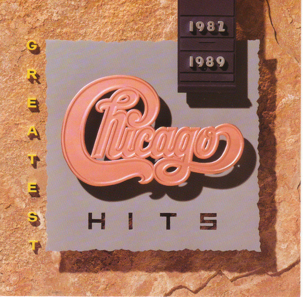 Chicago - Greatest Hits 1982-1989 | Reprise Records (W2 26080) Chicago - Greatest Hits 1982-1989 | Reprise Records (W2 26080)