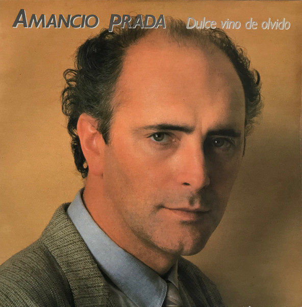 Amancio Prada - Dulce Vino De Olvido | Fonomusic (89.2320/8)