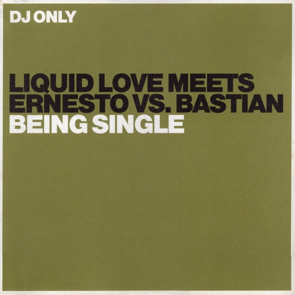 Liquid Love Meets Ernesto Vs. Bastian - Being Single | Gang Go Music (GG071)
